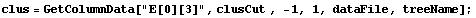 clus = GetColumnData["E[0][3]", clusCut , -1, 1, dataFile, treeName] ;