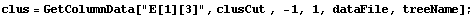 clus = GetColumnData["E[1][3]", clusCut , -1, 1, dataFile, treeName] ;