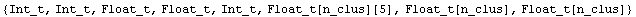 {Int_t, Int_t, Float_t, Float_t, Int_t, Float_t[n_clus][5], Float_t[n_clus], Float_t[n_clus]}